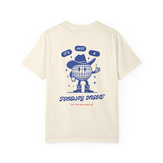 It's Just a Friday Night Cowboy T shirt