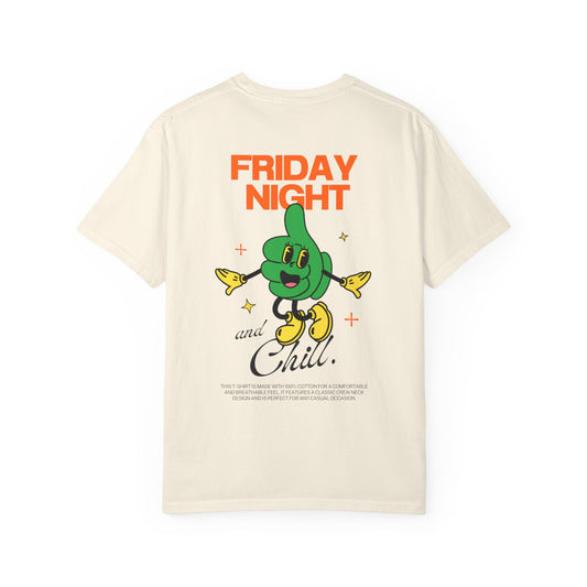 Friday Night and Chill T-shirt
