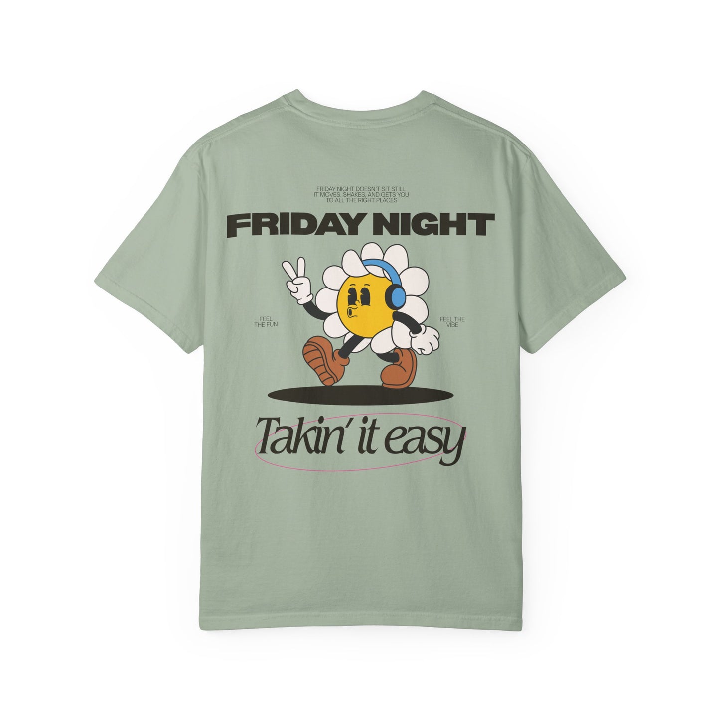 Friday Night Takin it Easy Tee