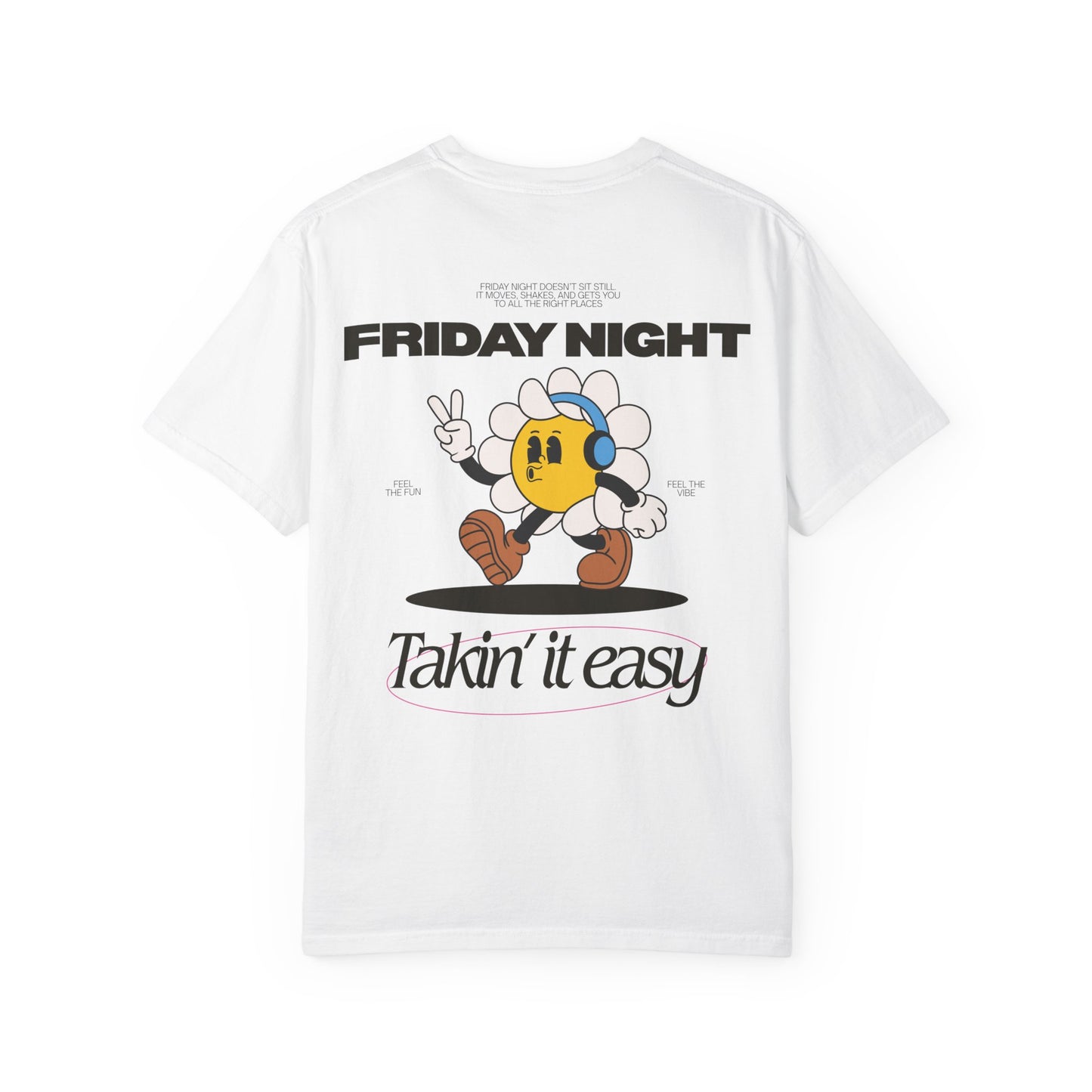Friday Night Takin it Easy Tee